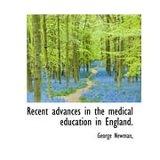 Recent Advances in the Medical Education in England. (Paperback)