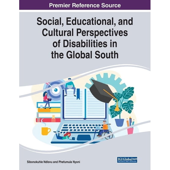 Social, Educational, and Cultural Perspectives of Disabilities in the Global South, (Paperback)