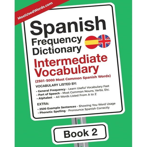 Spanish Frequency Dictionary - Intermediate Vocabulary: (2501-5000 ...