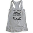 thumbnail image 1 of Last Name Hungry First Name Always Tank Top, Ladies Racerback Tank Top, Hungry Tank, Food Tank, Heather Gray, X-Large, 1 of 3