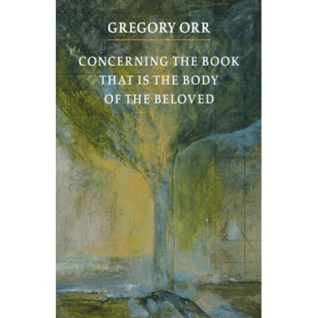 Concerning the Book That Is the Body of the Beloved (Paperback)