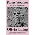 thumbnail image 2 of Funny Weather: Art in an Emergency, (Paperback), 2 of 3