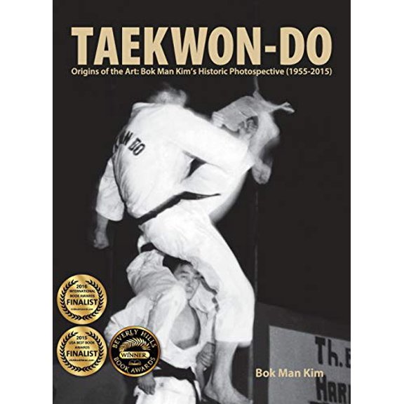 Pre-Owned TAEKWON-DO: Origins of the Art: Bok Man Kim's Historic Photospective (1955-2015), 9780996264013, 0996264019, Hardcover,