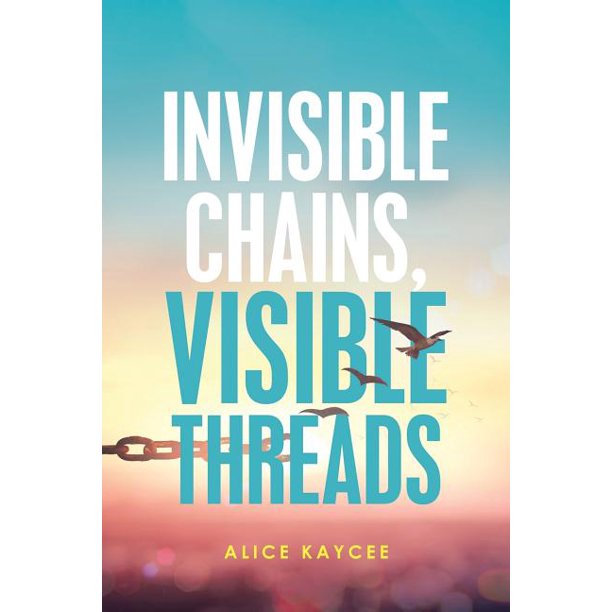 Invisible Chains, Visible Threads (Paperback)
