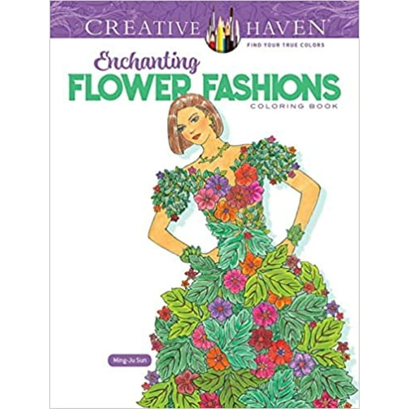 Creative Haven Enchanting Flower Fashions Coloring Book (Creative Haven Coloring Books) Paperback – Coloring Book, July 13, 2022 by Ming-Ju Sun