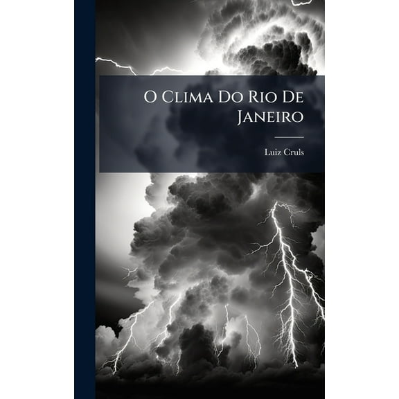 O Clima Do Rio De Janeiro, (Hardcover)