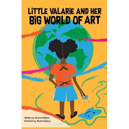 Little Valarie and Her Big World of Art, (Hardcover)