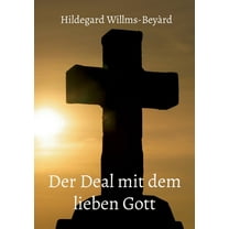 Der Deal mit dem lieben Gott, (Paperback)