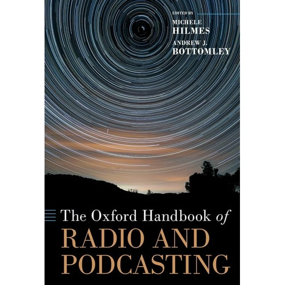 Oxford Handbooks The Oxford Handbook of Radio and Podcasting, (Hardcover)
