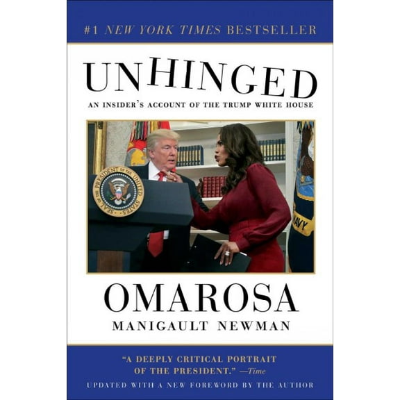 Unhinged : An Insider's Account of the Trump White House (Paperback)
