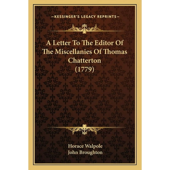 A Letter To The Editor Of The Miscellanies Of Thomas Chatterton (1779), (Paperback)