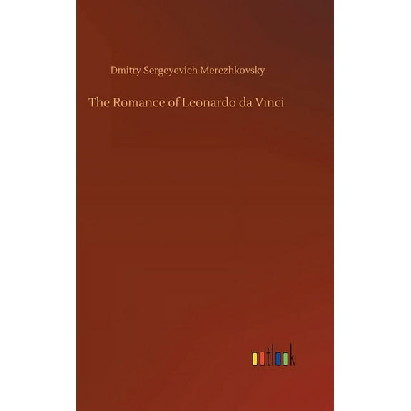 The Romance of Leonardo da Vinci (Hardcover)