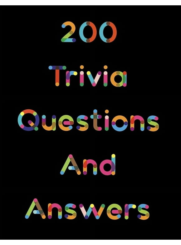 200 Trivia Questions and Answers (Paperback)