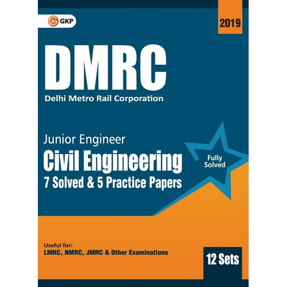 Dmrc 2019: Junior Engineer Civil Engineering Previous Years' Solved Papers (12 Sets), (Paperback)