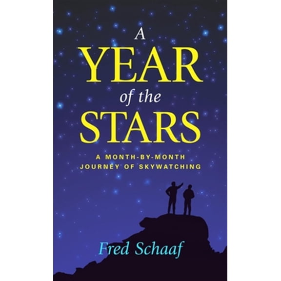 Pre-Owned A Year of the Stars : A Month-by-Month Journey of Skywatching (Hardcover) 9781591020929