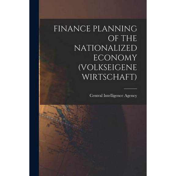 Finance Planning of the Nationalized Economy (Volkseigene Wirtschaft), (Paperback)