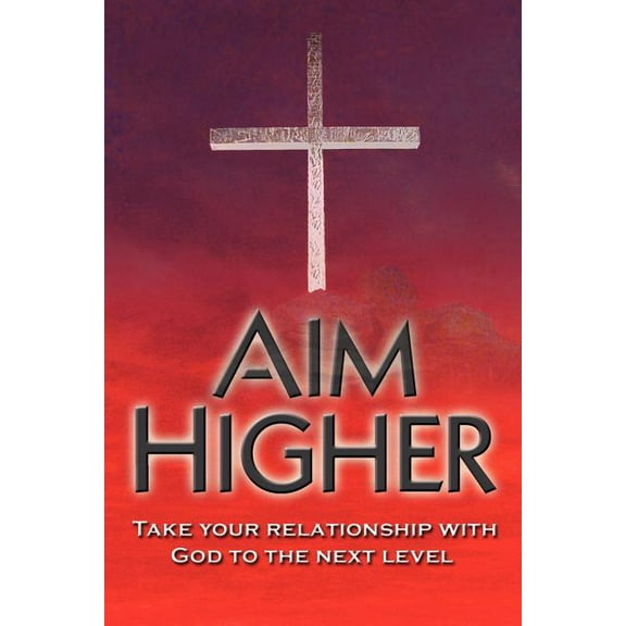 Aim Higher (Paperback) by Joseph Holevinski