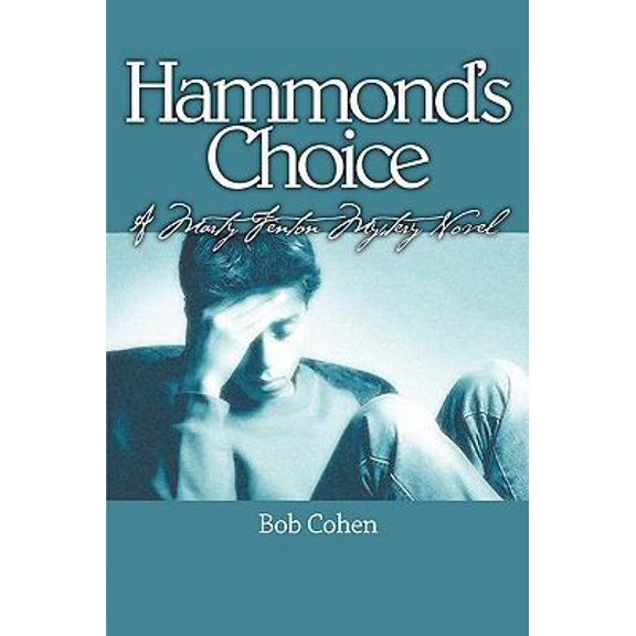 Pre-Owned Hammond's Choice: A Marty Fenton Mystery Novel (Paperback) 1883911796 9781883911799