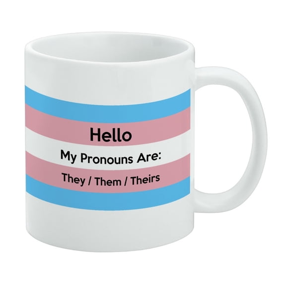 My Pronouns Are They Them Theirs Gender Identity White Mug