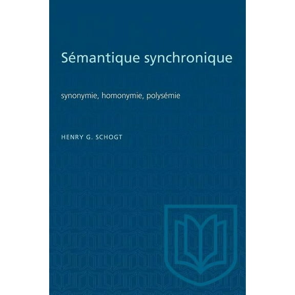 Heritage S�mantique synchronique: synonymie, homonymie, polys�mie, (Paperback)