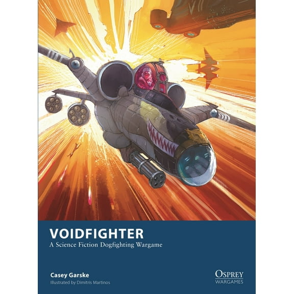 Osprey Wargames Voidfighter: A Science Fiction Dogfighting Wargame, Book 35, (Paperback)