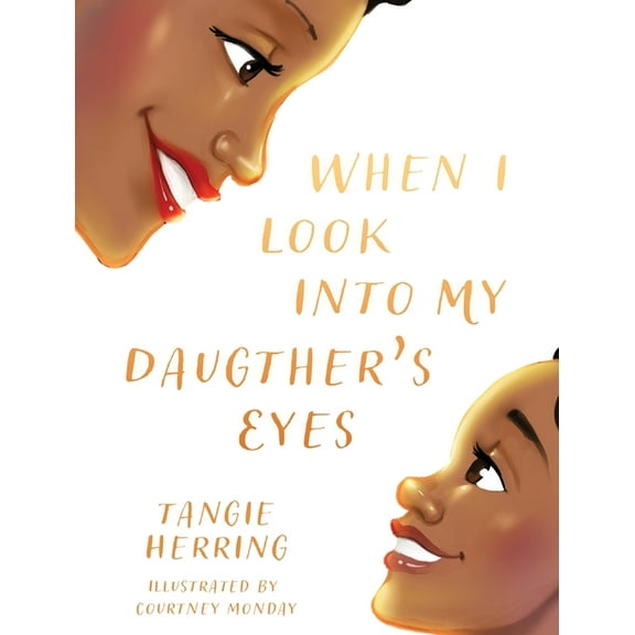 When I Look Into My Daughter&apos;s Eyes, (Hardcover)