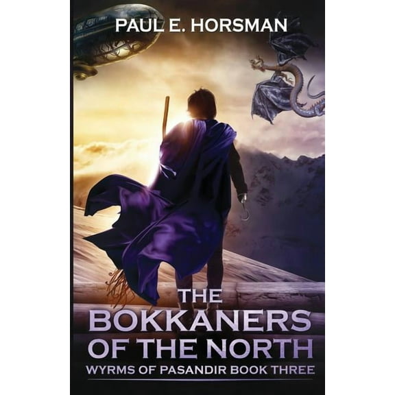 Wyrms of Pasandir: The Bokkaners of the North (Series #3) (Paperback)