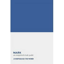 Mark : An Exegetical Study Guide: (A Writer and the Word: Bible Study Series) (Paperback)