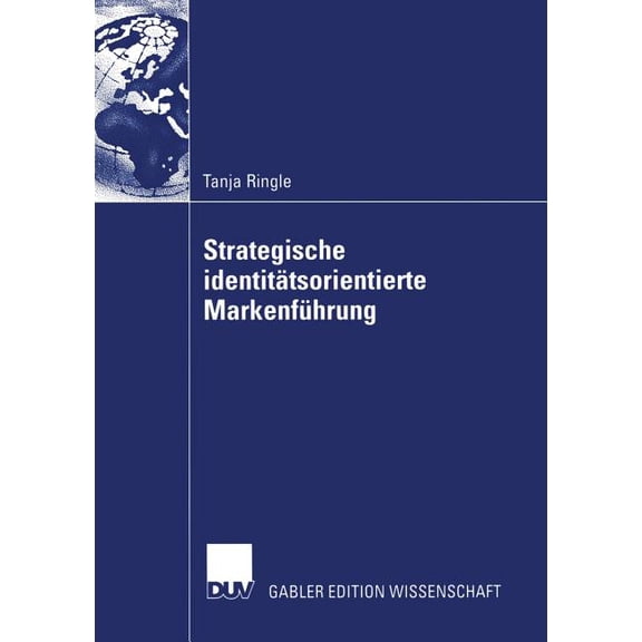 Strategische IdentitÃ¤tsorientierte MarkenfÃ¼hrung: Mit Fallstudien Aus Der Automobilindustrie, (Paperback)