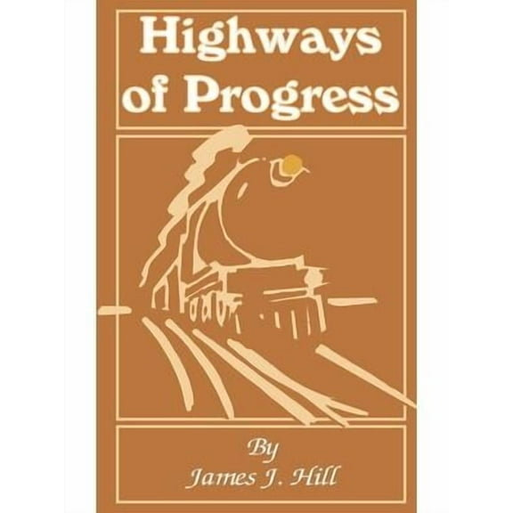 Highways of Progress (Paperback)