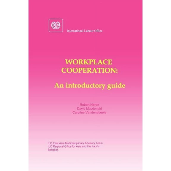 Workplace cooperation. An introductory guide, (Paperback)