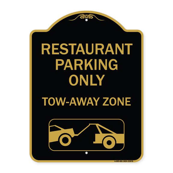 SignMission Designer Series Sign - Restaurant Parking Only Tow-Away Zone (With Car Tow Graphic) | Black & Gold 18" X 24" Heavy-Gauge Aluminum Architectural Sign | Made in the USA