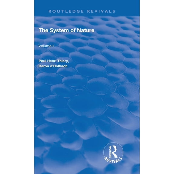 Routledge Revivals The System of Nature: Volume 1, (Hardcover)