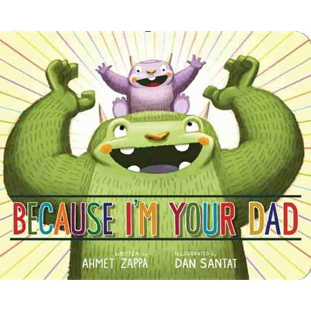 ISBN 9781484726617 product image for Because Im Your Dad (Board Book) | upcitemdb.com