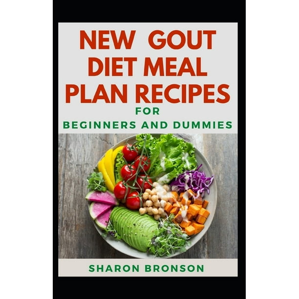 new gout diet meal plan recipes for beginners and dummies delectable recipes for gout diet meal for staying healthy and feeling good paperback walmart com