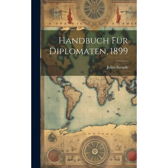 Handbuch für Diplomaten, 1899 (Hardcover)