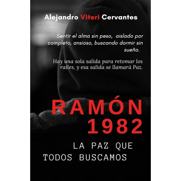 Ramón 1982: La Paz Que Todos Buscamos (Paperback)