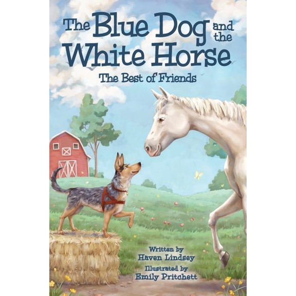 The Blue Dog and the White Horse: The Best of Friends, (Paperback)
