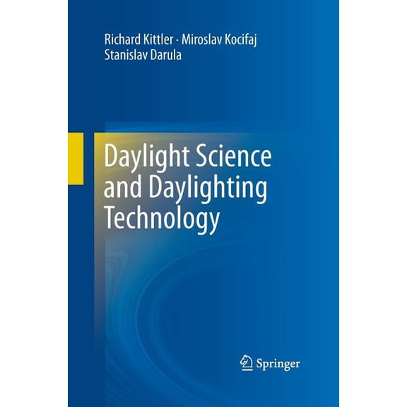 Daylight Science and Daylighting Technology, (Paperback)
