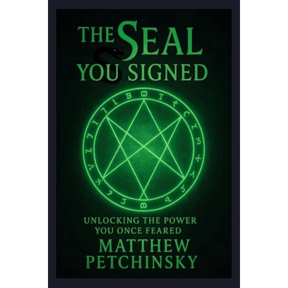 Apophis Chambers of Shadow and Light The Seal You Signed: Unlocking the Power You Once Feared, (Paperback)