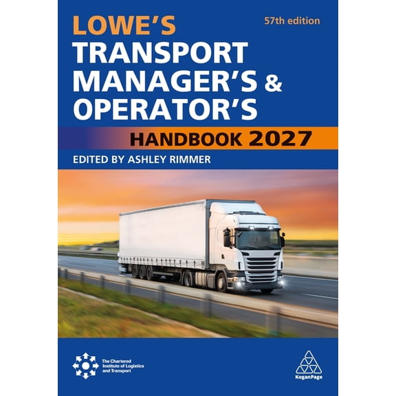 Lowe's Transport Manager's and Operator's Handbook 2027, (Hardcover)