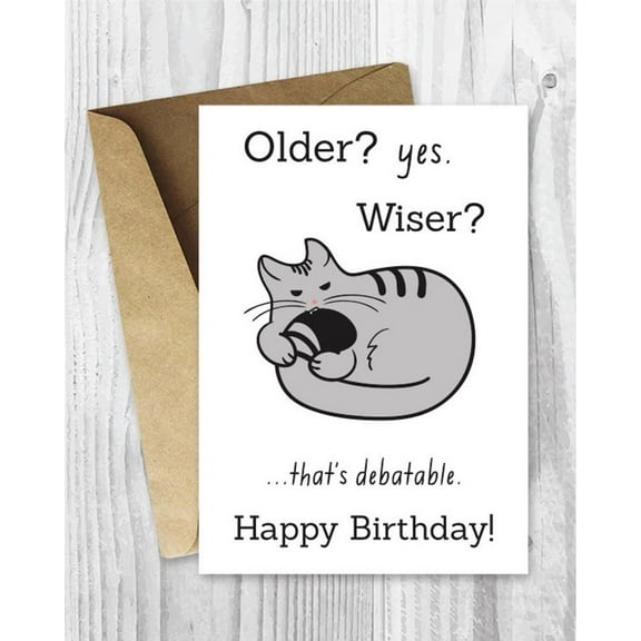 Funny Birthday Card - "Older? Yes. Wiser? That's Debatable" with Cute Cat Design - Envelope Included, Blank Inside - Perfect for Friends and Family Birthdays