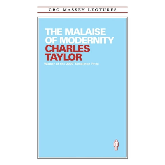 The Malaise of Modernity, (Paperback)