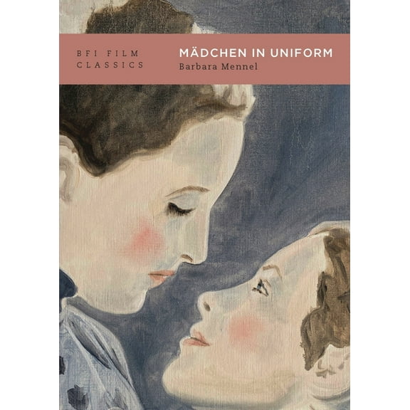 BFI Film Classics: Mädchen in Uniform (Paperback)