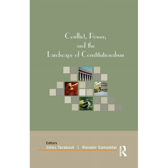 Conflict, Power, and the Landscape of Constitutionalism, (Paperback)