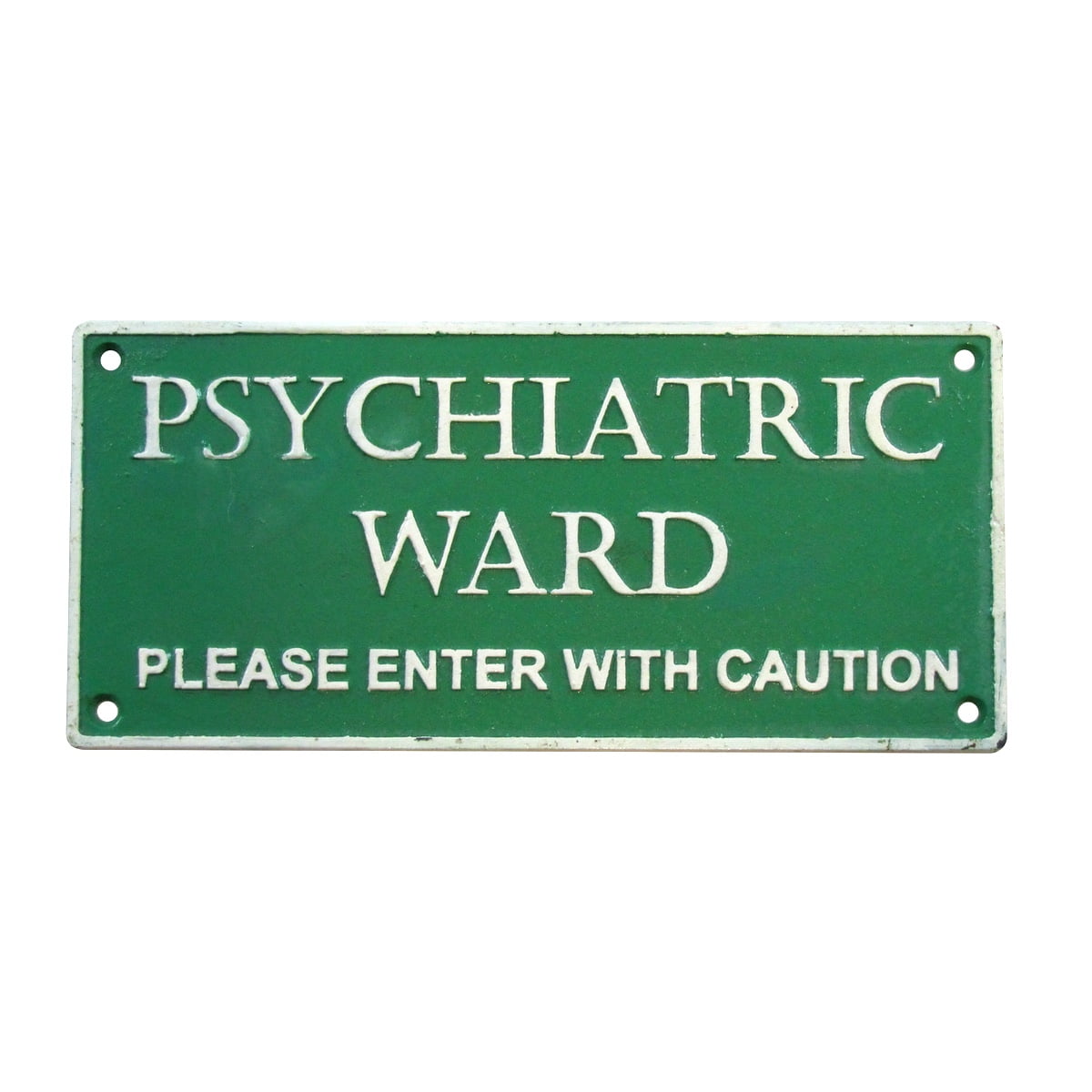 Psychiatric Ward Enter With Caution Sign Plaque Cast Iron Door Mental Hospital 