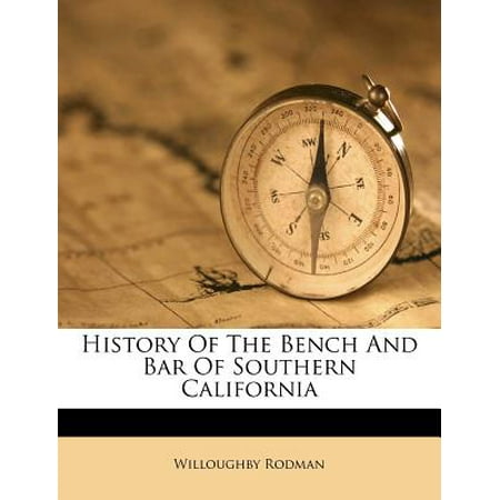 History of the Bench and Bar of Southern (Best Bars In Southern California)