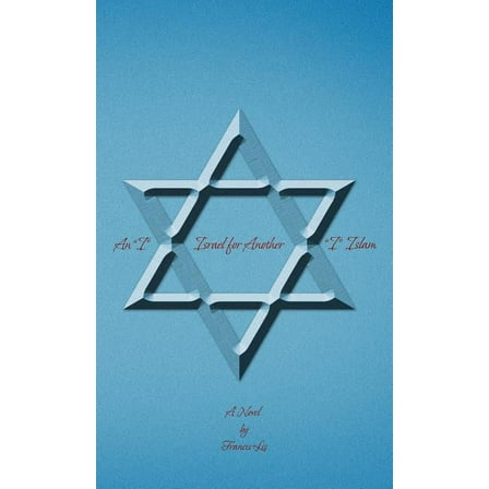 An "I" Israel for Another "I" Islam (Hardcover)
