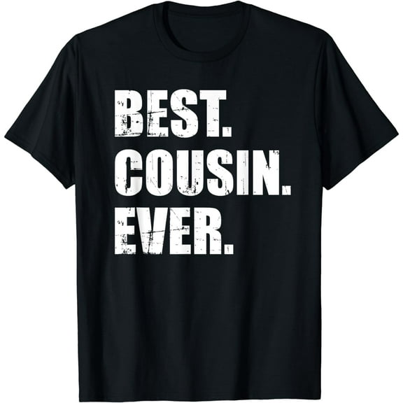 Best cousin ever T-Shirt