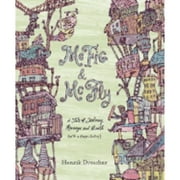 McFig & McFly: A Tale of Jealousy, Revenge, and Death (with a Happy Ending) (Hardcover) by Henrik Drescher